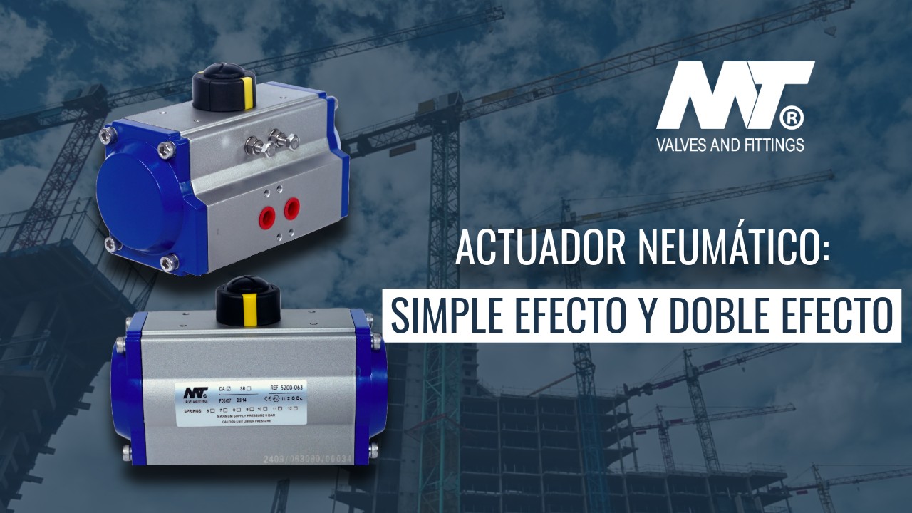 Funcionamiento, ventajas y aplicaciones de los actuadores neumáticos de simple efecto y doble efecto